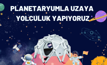 Planeteryumla uzaya yolculuk yapıyoruz